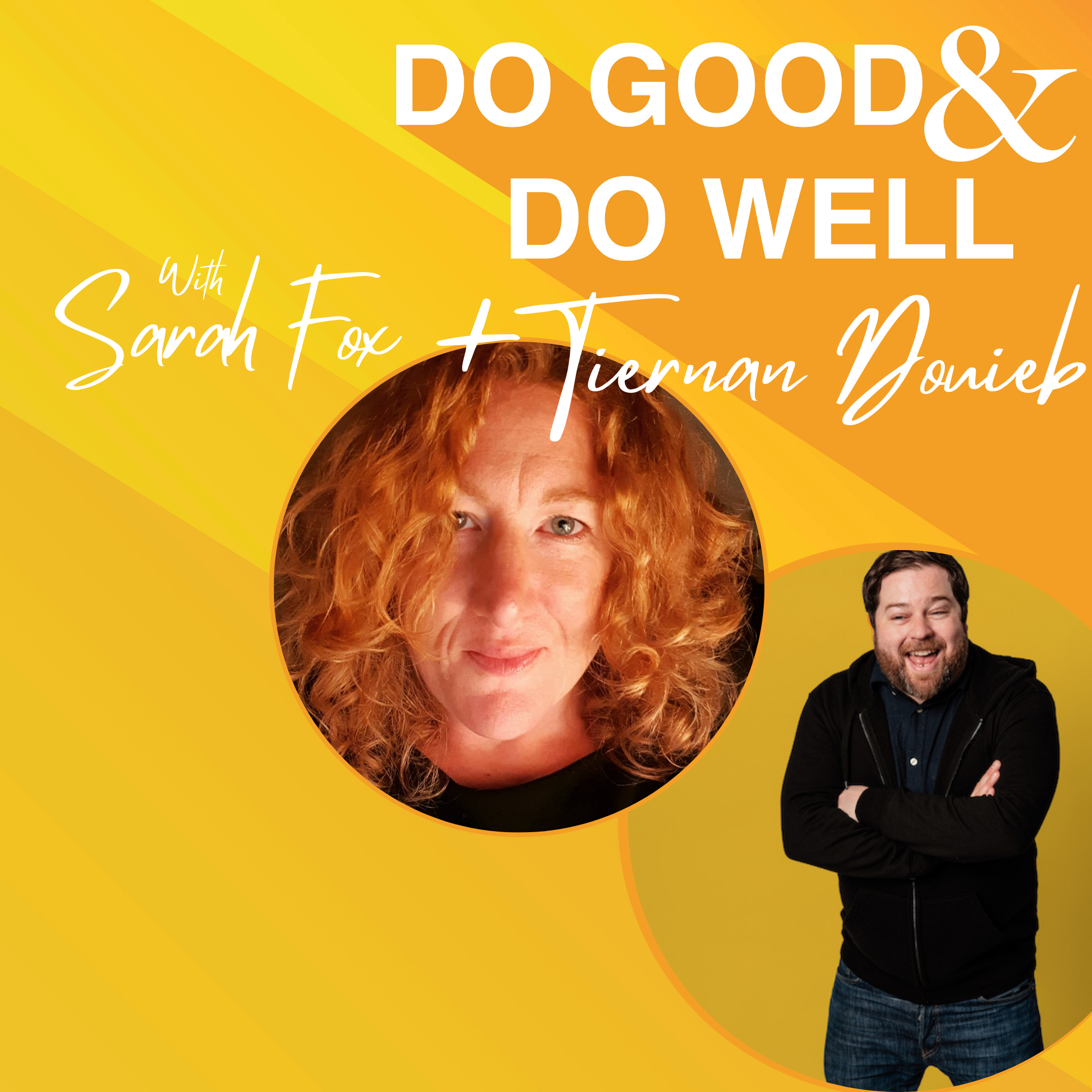 Do Good And Do Well Podcast