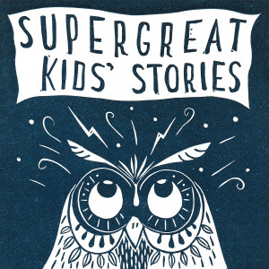 Super Great Kids Stories